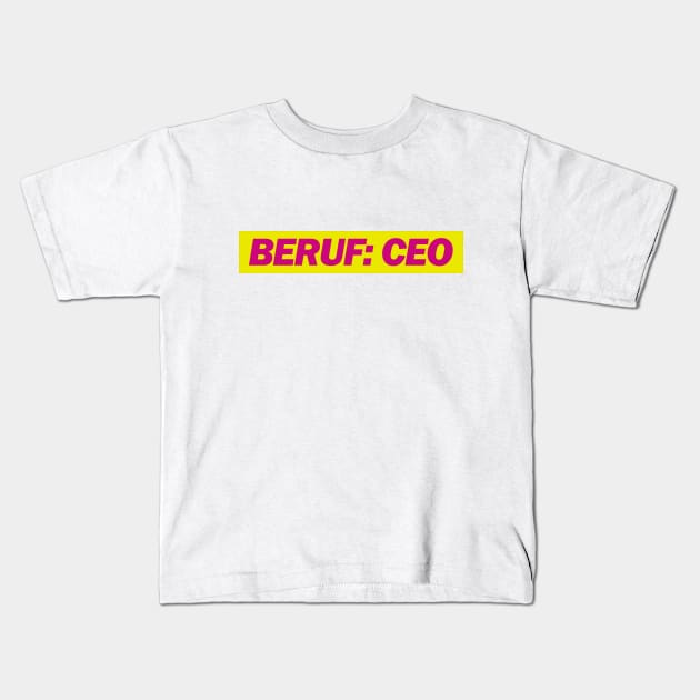 Beruf: CEO Kids T-Shirt by Deutsche Memes